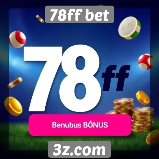 Entenda a política de bônus do 78ff bet